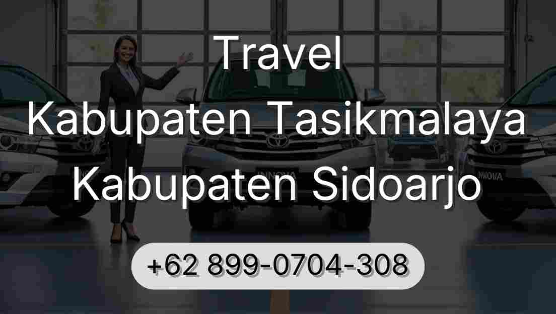 Travel Kabupaten Tasikmalaya Kabupaten Sidoarjo
