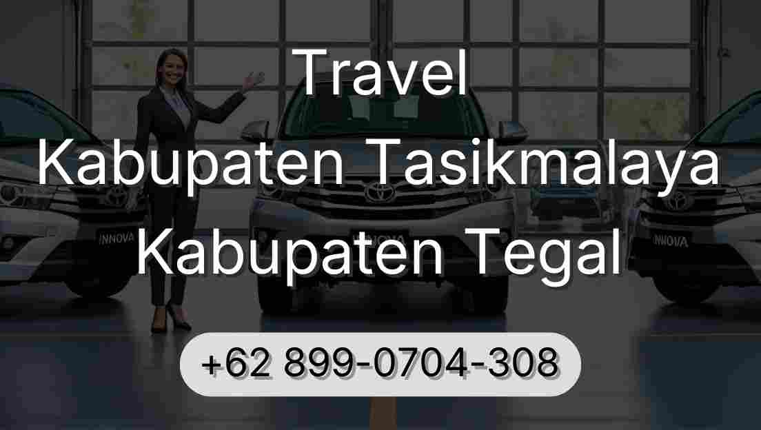 Travel Kabupaten Tasikmalaya Kabupaten Tegal