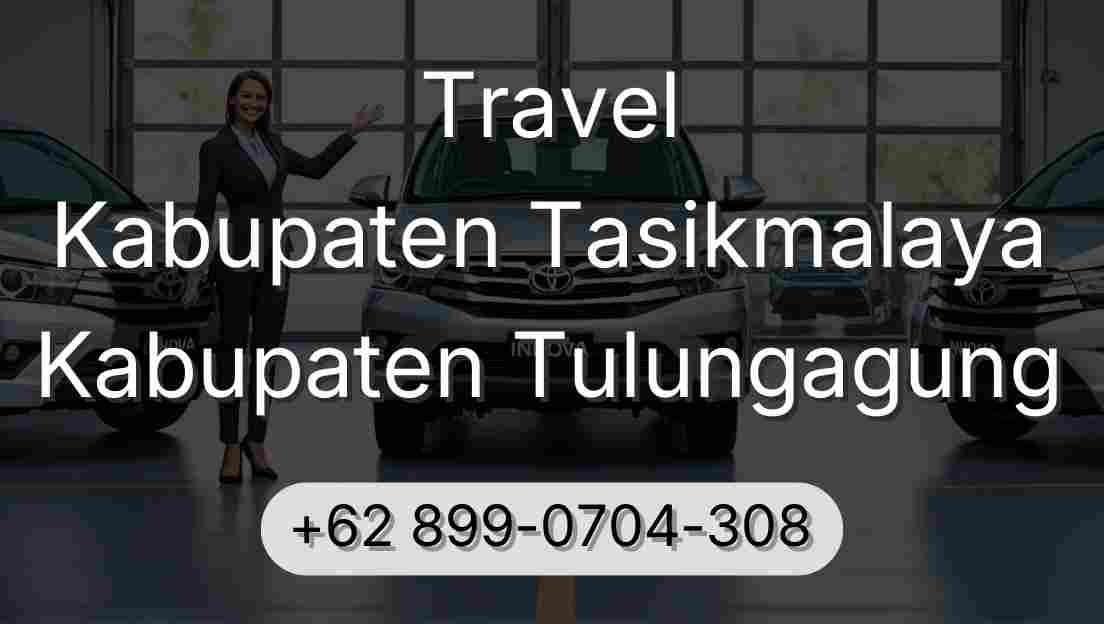 Travel Kabupaten Tasikmalaya Kabupaten Tulungagung