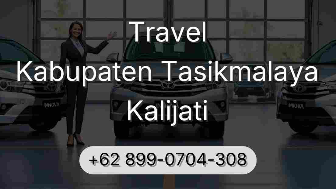 Travel Kabupaten Tasikmalaya Kalijati