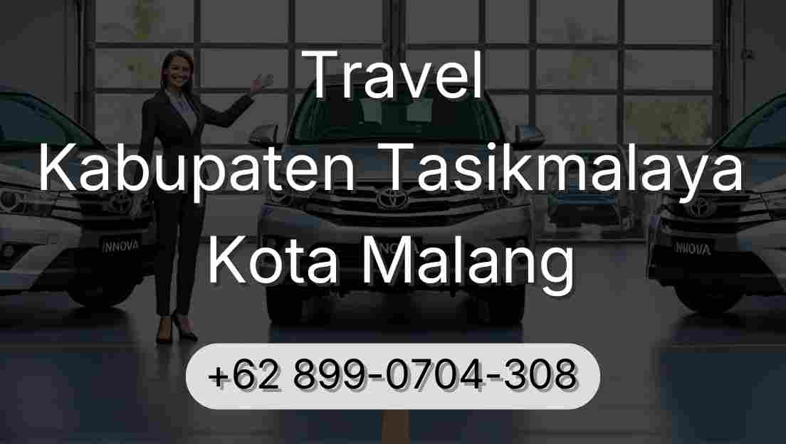 Travel Kabupaten Tasikmalaya Kota Malang