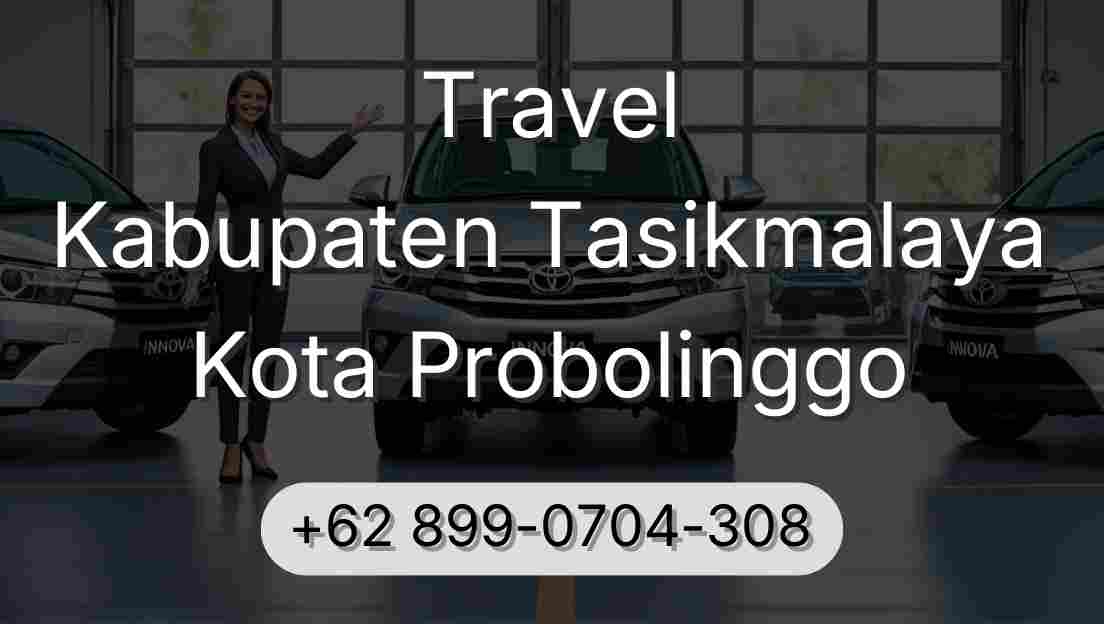 Travel Kabupaten Tasikmalaya Kota Probolinggo