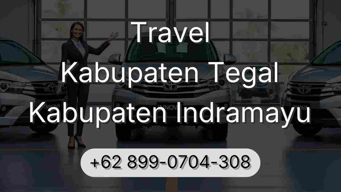 Travel Kabupaten Tegal Kabupaten Indramayu