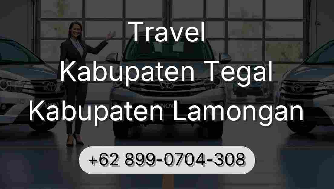 Travel Kabupaten Tegal Kabupaten Lamongan