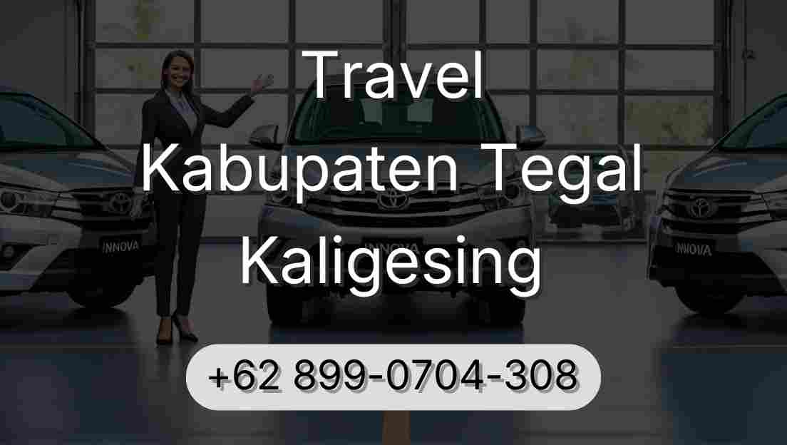Travel Kabupaten Tegal Kaligesing