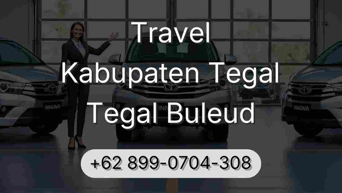 Travel Kabupaten Tegal Tegal Buleud