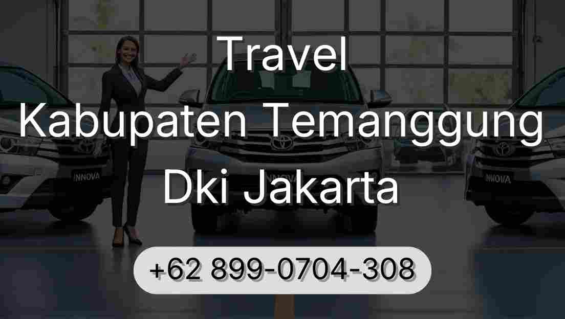 Travel Kabupaten Temanggung Dki Jakarta