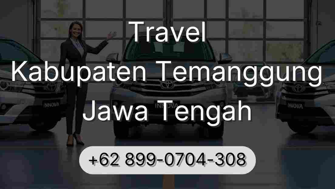 Travel Kabupaten Temanggung Jawa Tengah