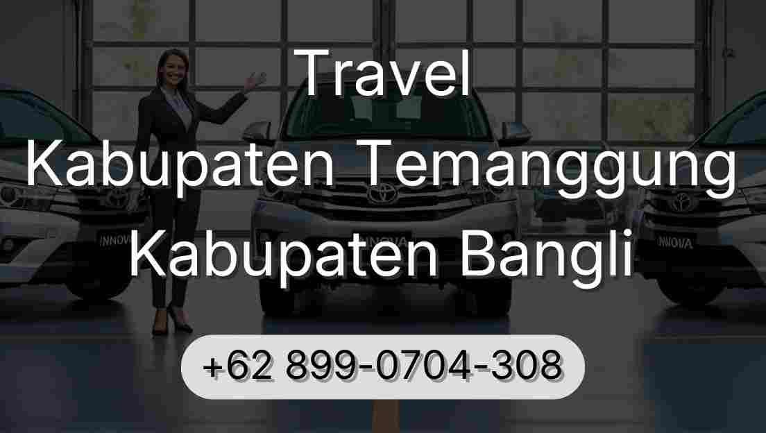 Travel Kabupaten Temanggung Kabupaten Bangli
