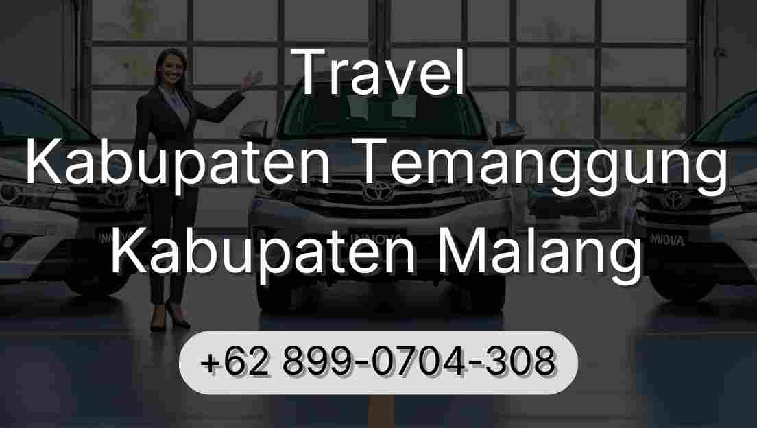 Travel Kabupaten Temanggung Kabupaten Malang