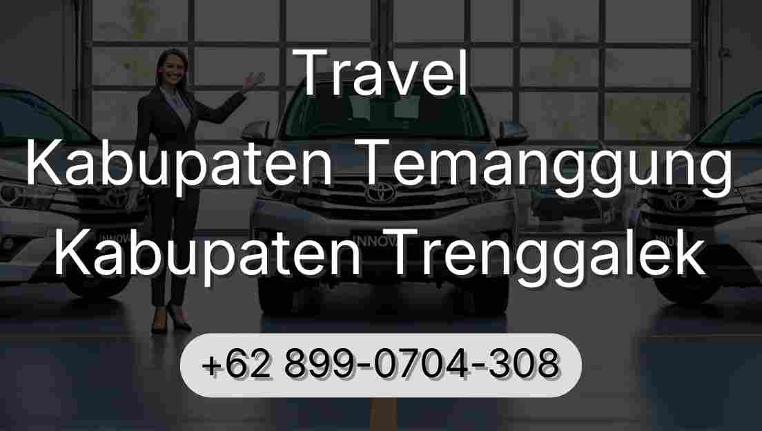 Travel Kabupaten Temanggung Kabupaten Trenggalek