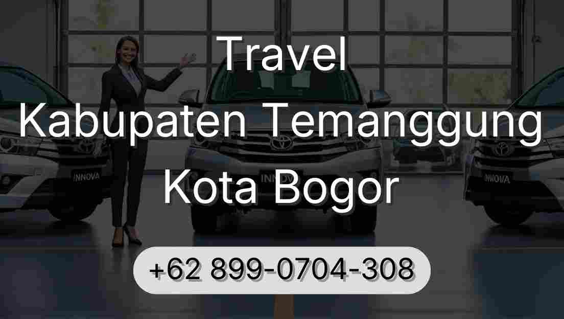 Travel Kabupaten Temanggung Kota Bogor