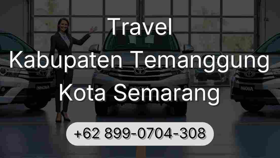 Travel Kabupaten Temanggung Kota Semarang