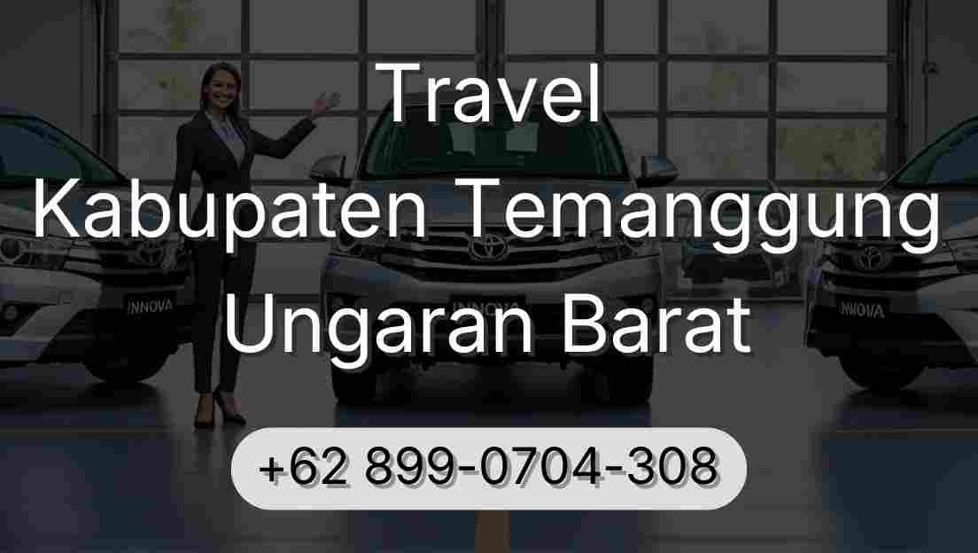 Travel Kabupaten Temanggung Ungaran Barat