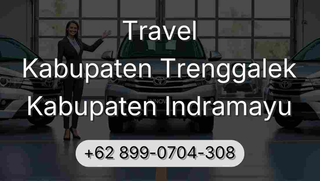 Travel Kabupaten Trenggalek Kabupaten Indramayu