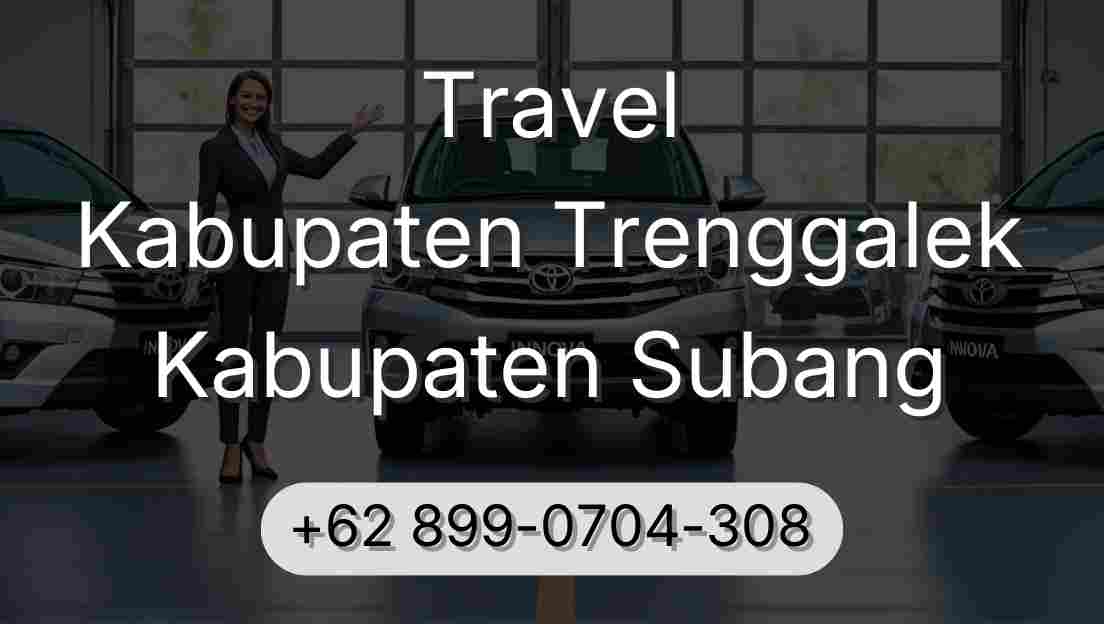 Travel Kabupaten Trenggalek Kabupaten Subang