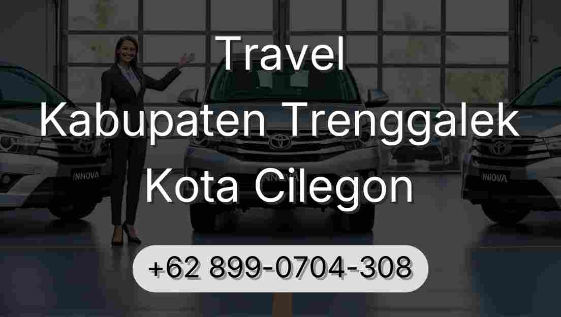Travel Kabupaten Trenggalek Kota Cilegon