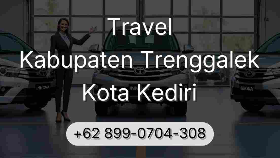 Travel Kabupaten Trenggalek Kota Kediri