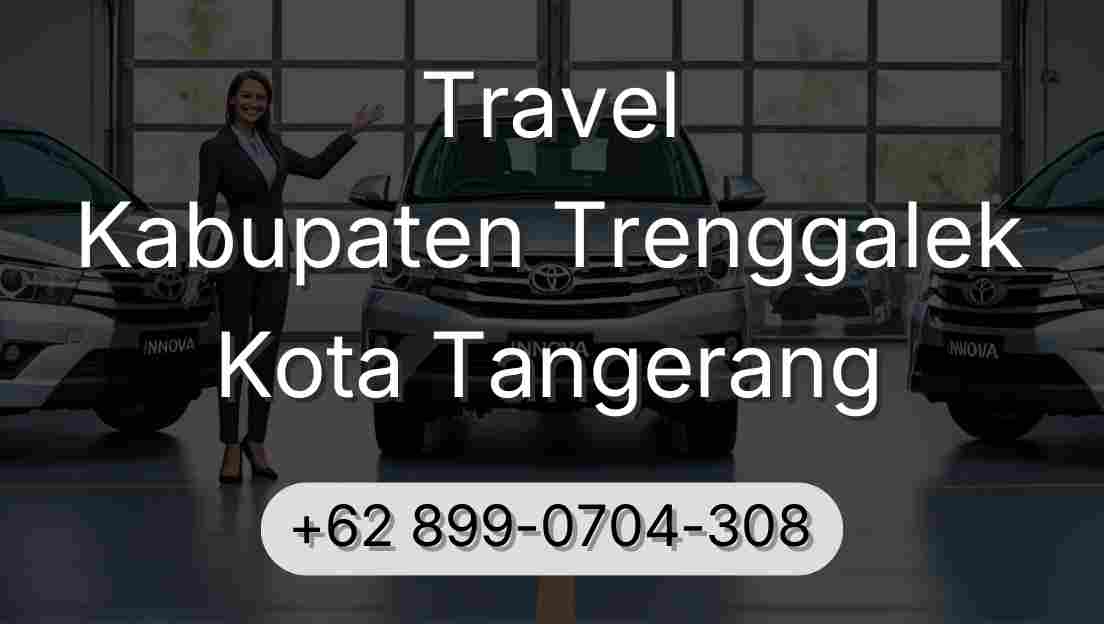Travel Kabupaten Trenggalek Kota Tangerang