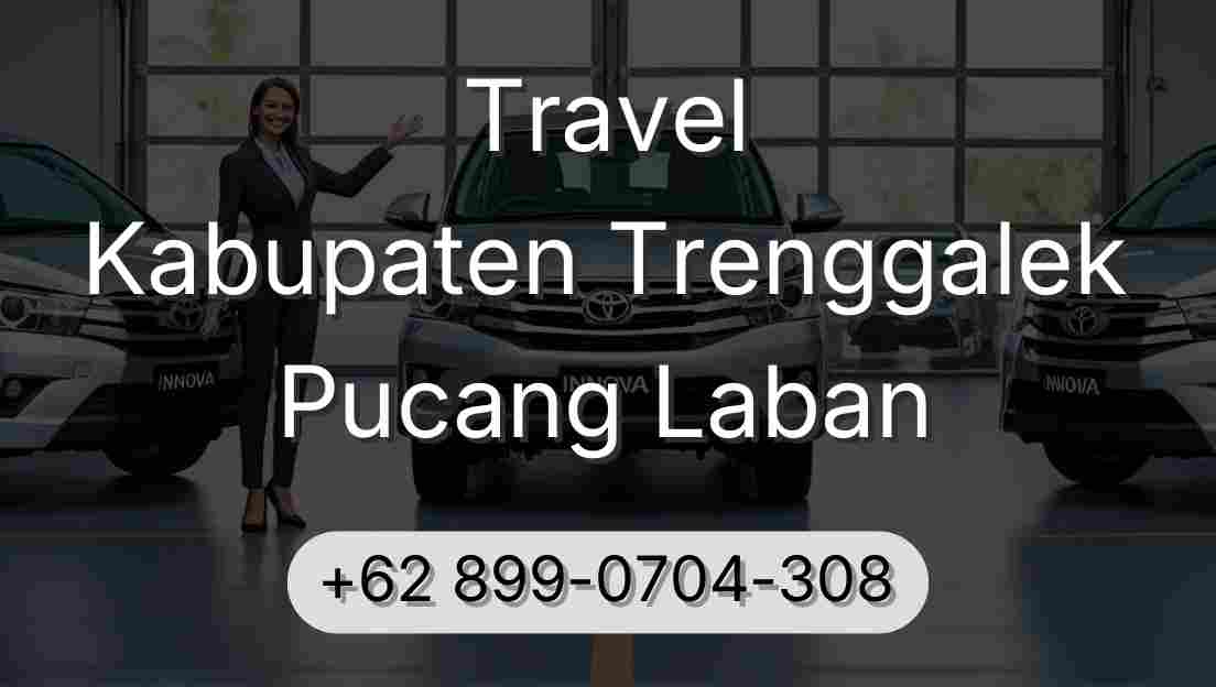 Travel Kabupaten Trenggalek Pucang Laban