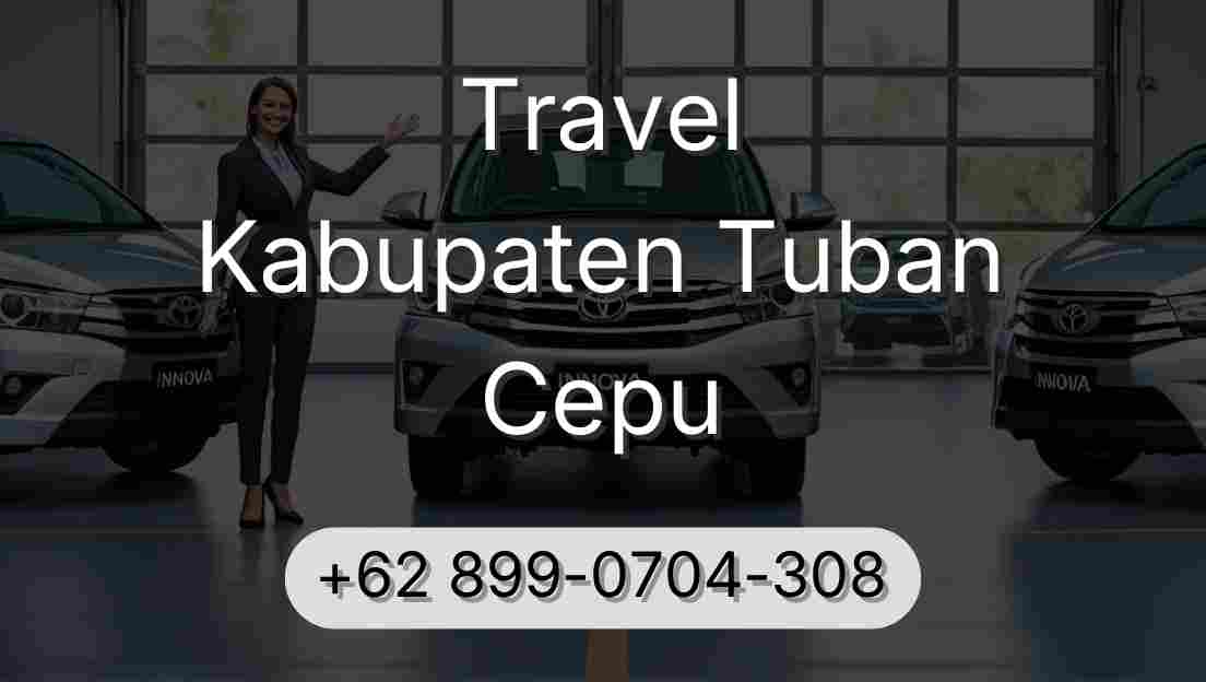Travel Kabupaten Tuban Cepu