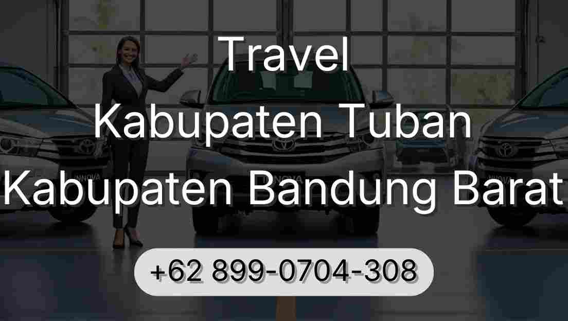 Travel Kabupaten Tuban Kabupaten Bandung Barat