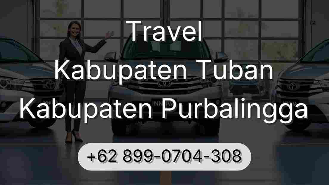 Travel Kabupaten Tuban Kabupaten Purbalingga
