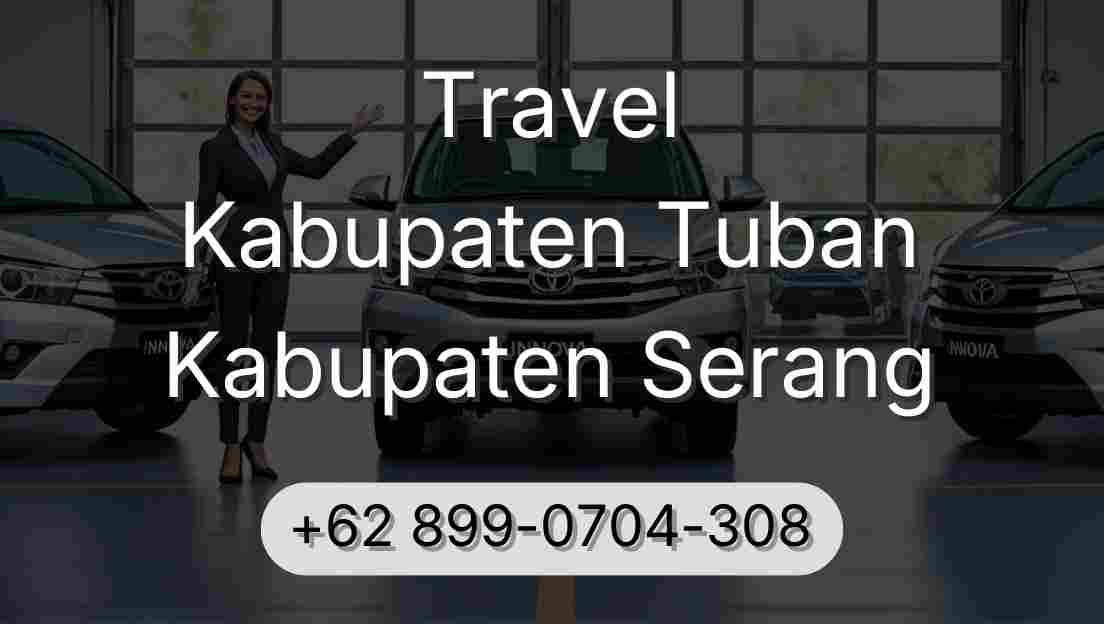 Travel Kabupaten Tuban Kabupaten Serang