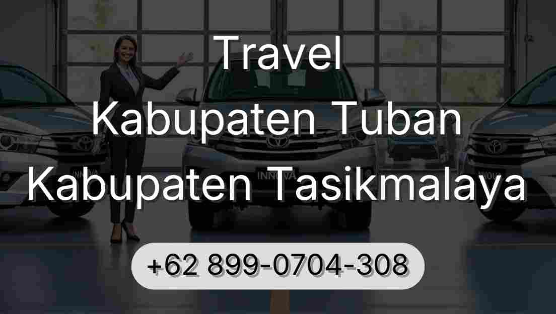 Travel Kabupaten Tuban Kabupaten Tasikmalaya