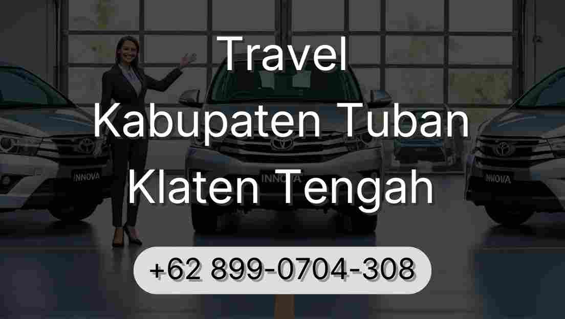 Travel Kabupaten Tuban Klaten Tengah