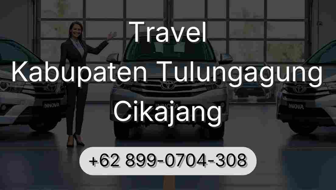 Travel Kabupaten Tulungagung Cikajang