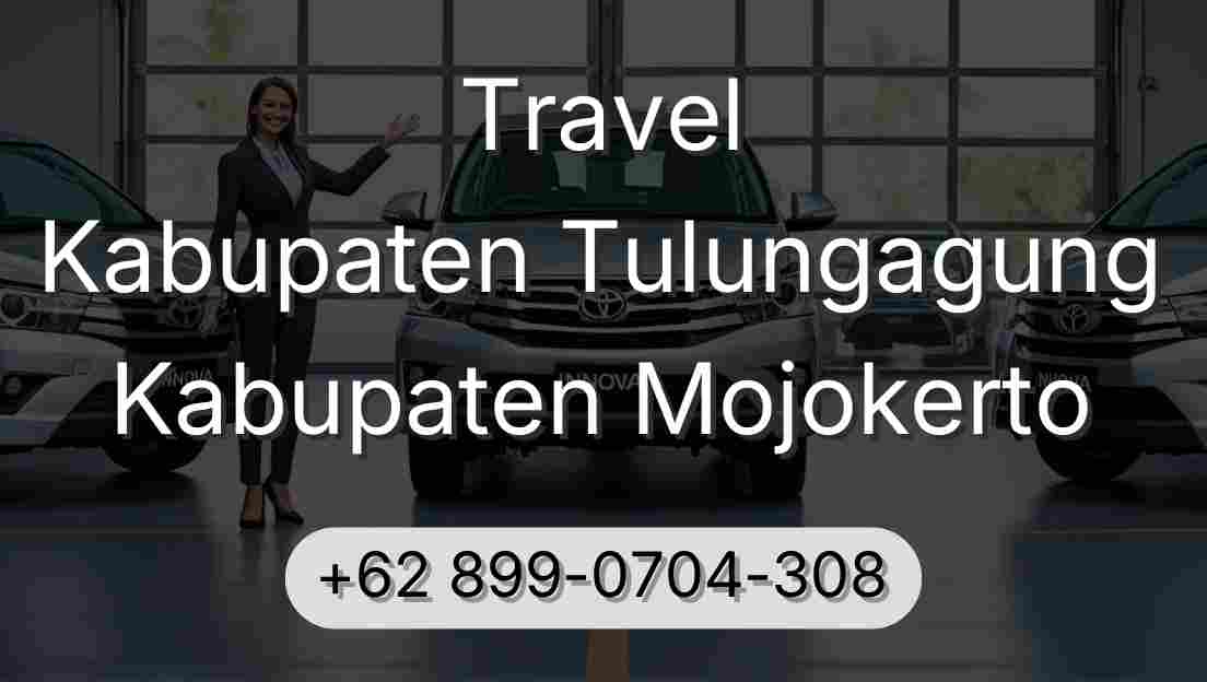 Travel Kabupaten Tulungagung Kabupaten Mojokerto