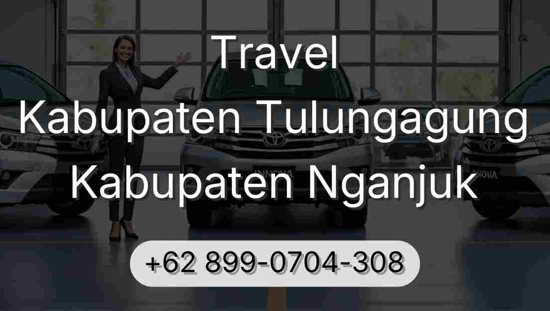 Travel Kabupaten Tulungagung Kabupaten Nganjuk