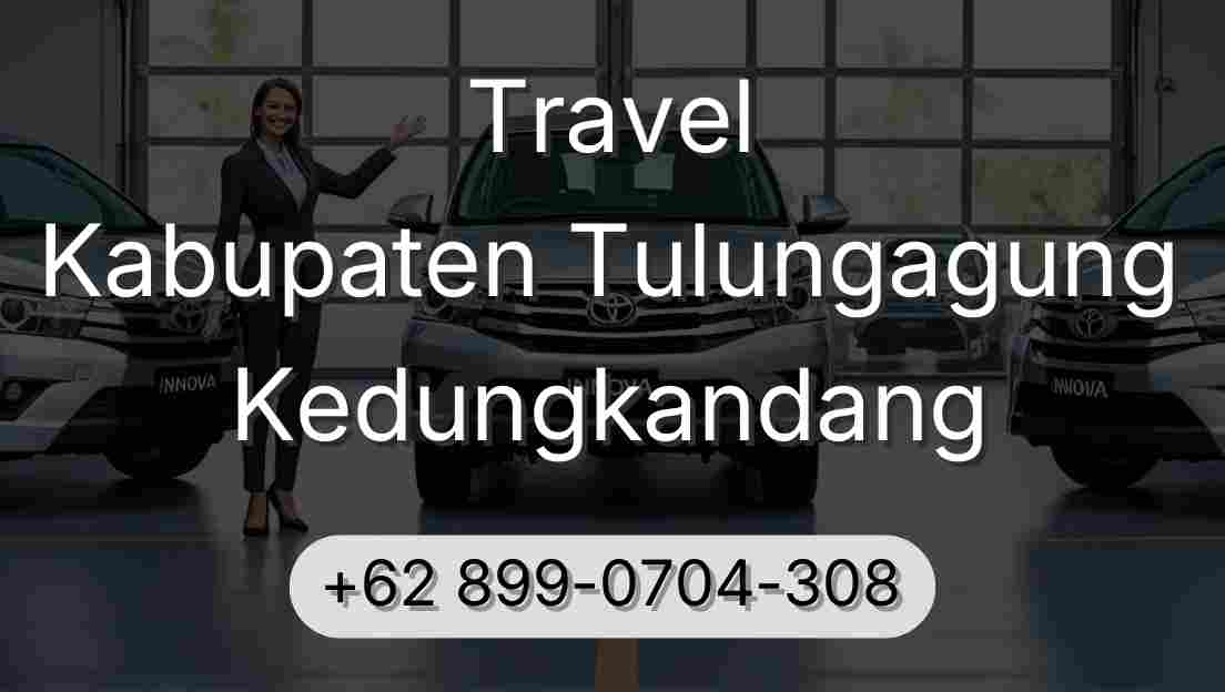 Travel Kabupaten Tulungagung Kedungkandang