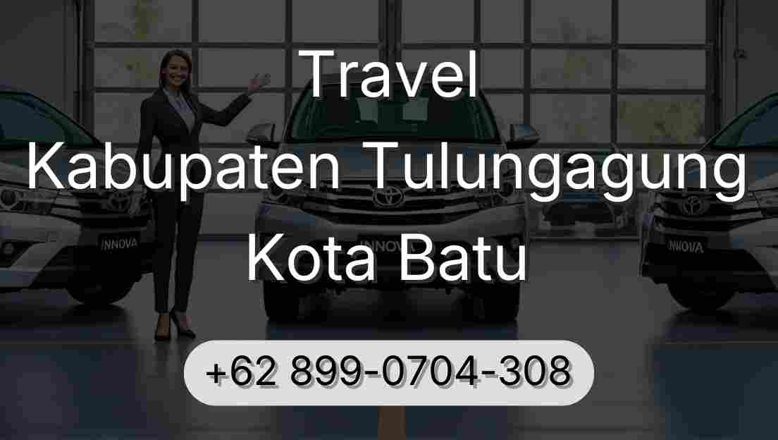 Travel Kabupaten Tulungagung Kota Batu