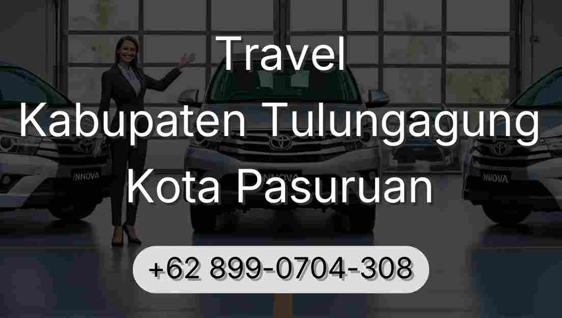 Travel Kabupaten Tulungagung Kota Pasuruan