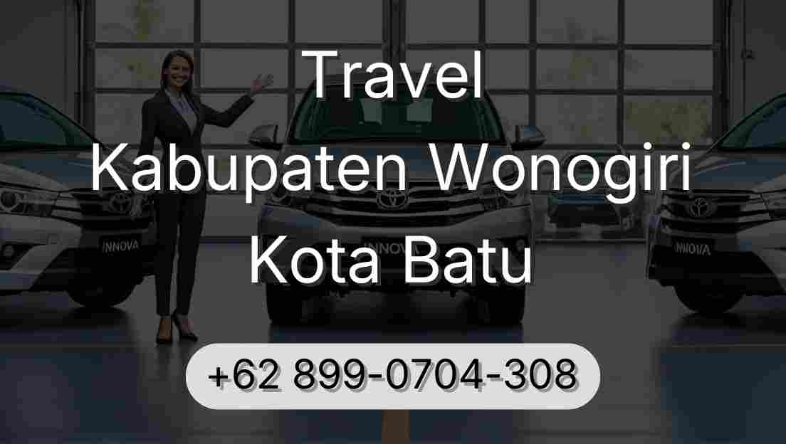 Travel Kabupaten Wonogiri Kota Batu