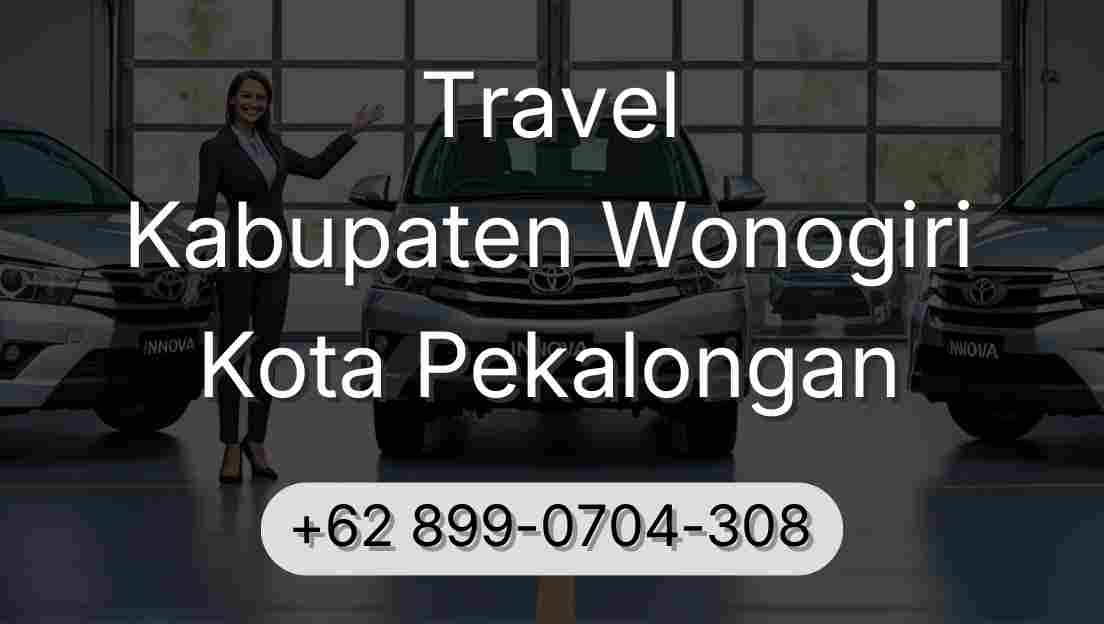 Travel Kabupaten Wonogiri Kota Pekalongan