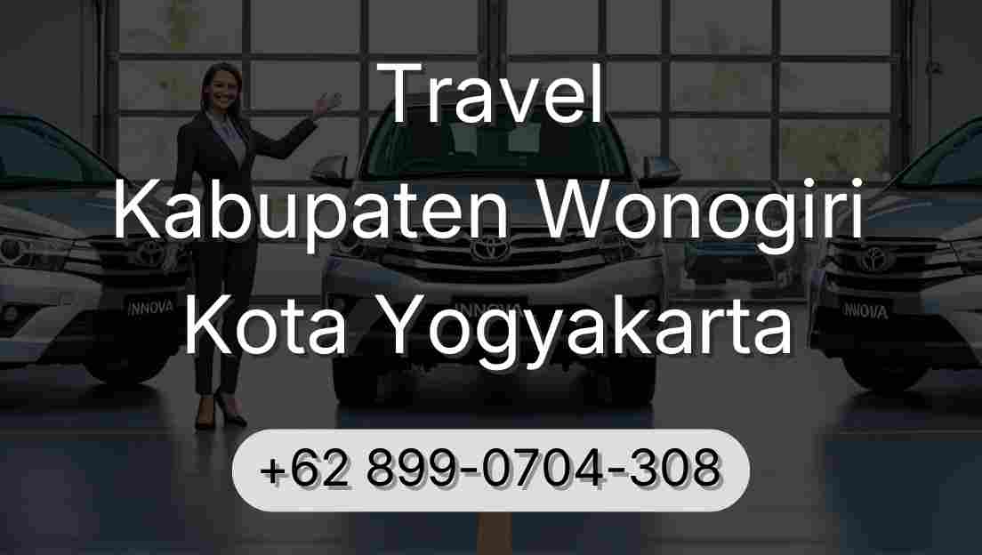 Travel Kabupaten Wonogiri Kota Yogyakarta