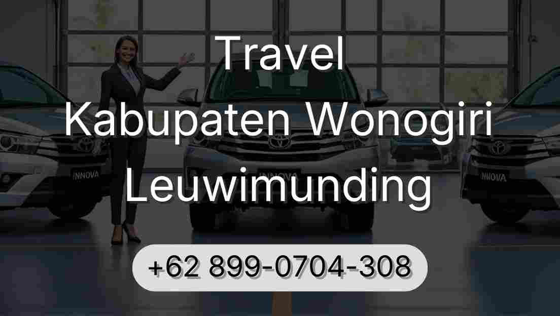 Travel Kabupaten Wonogiri Leuwimunding