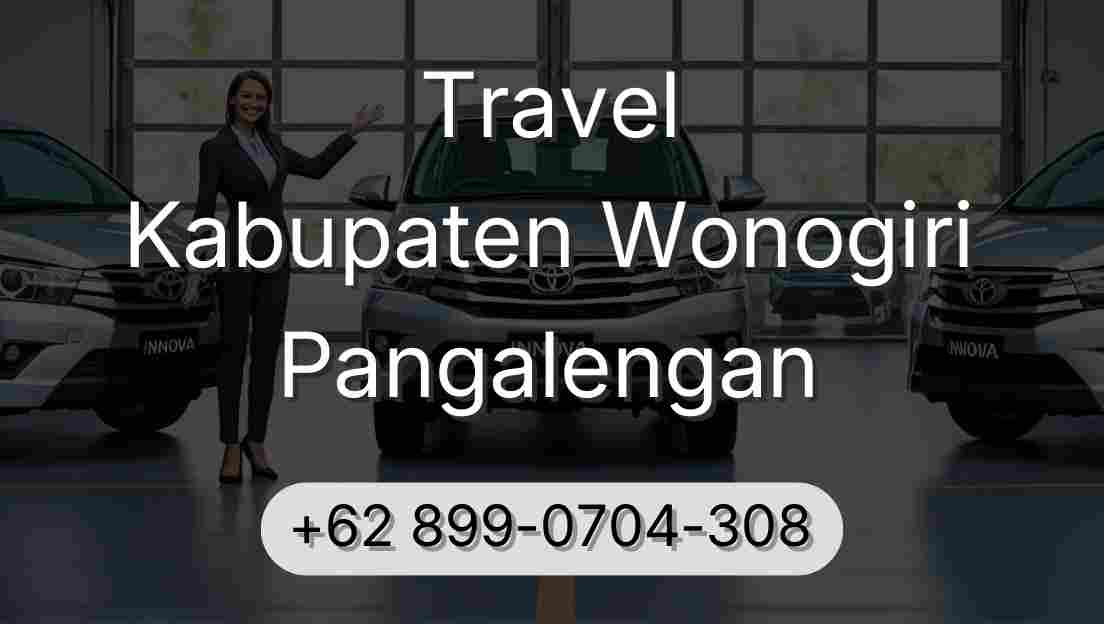 Travel Kabupaten Wonogiri Pangalengan