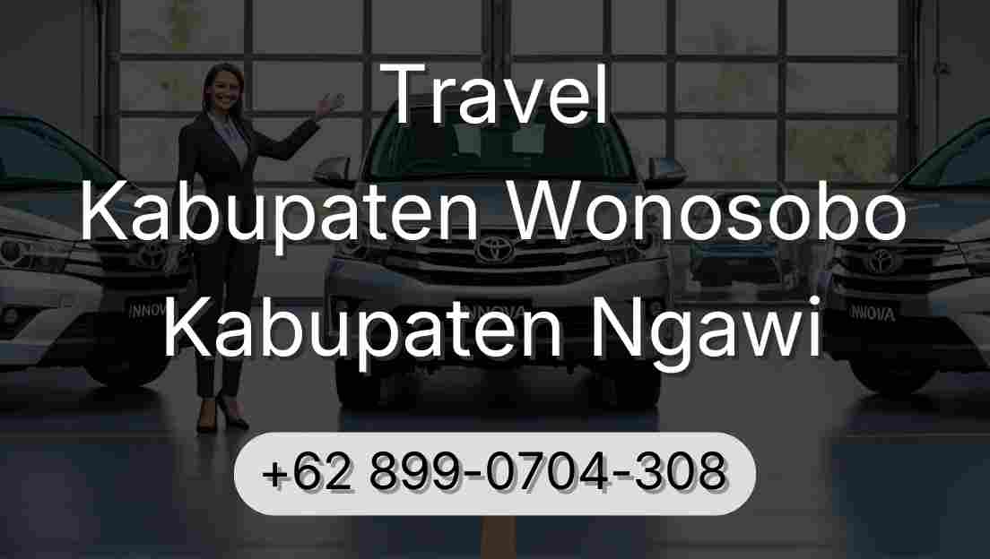 Travel Kabupaten Wonosobo Kabupaten Ngawi