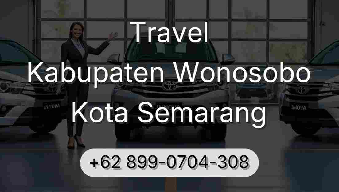 Travel Kabupaten Wonosobo Kota Semarang