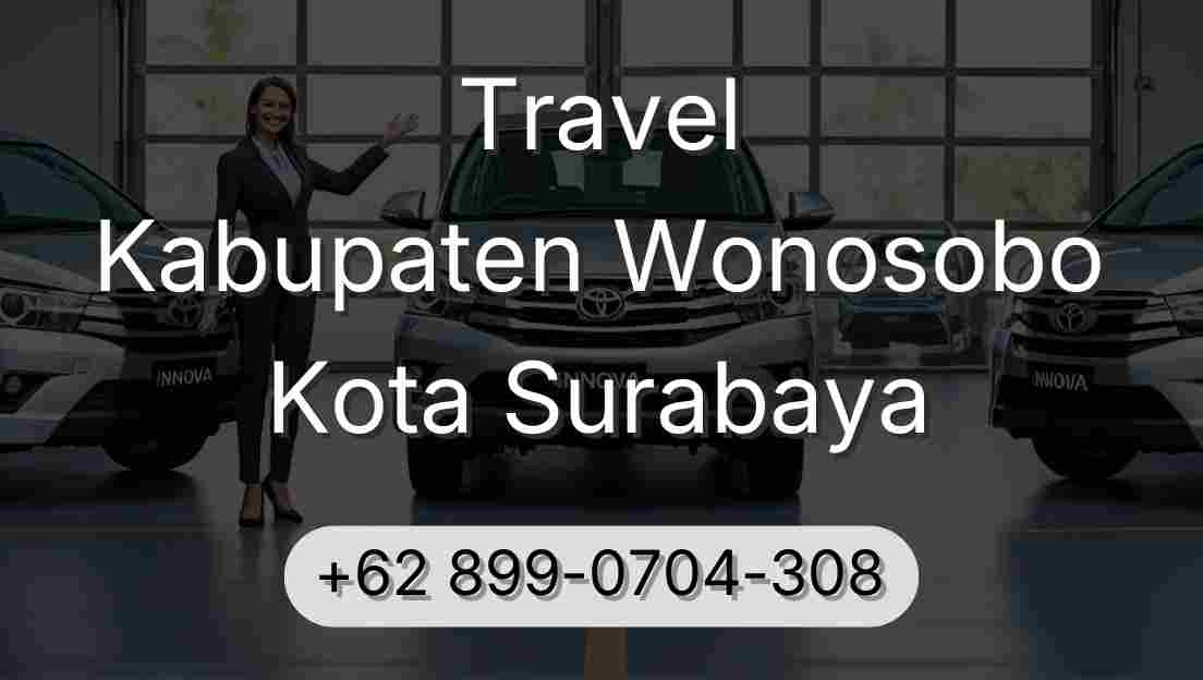 Travel Kabupaten Wonosobo Kota Surabaya