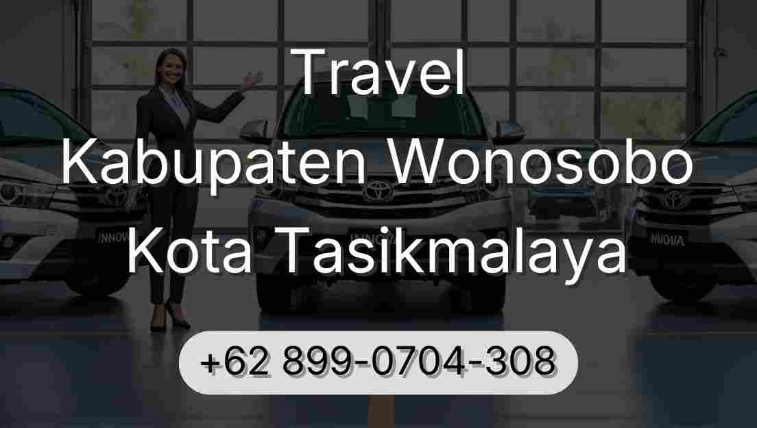 Travel Kabupaten Wonosobo Kota Tasikmalaya
