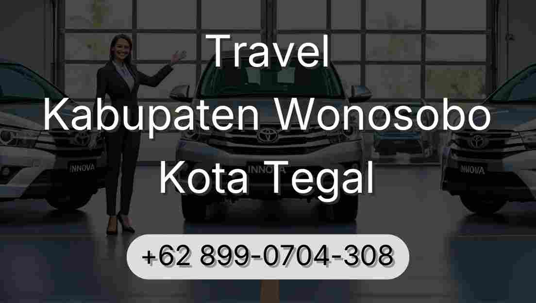 Travel Kabupaten Wonosobo Kota Tegal