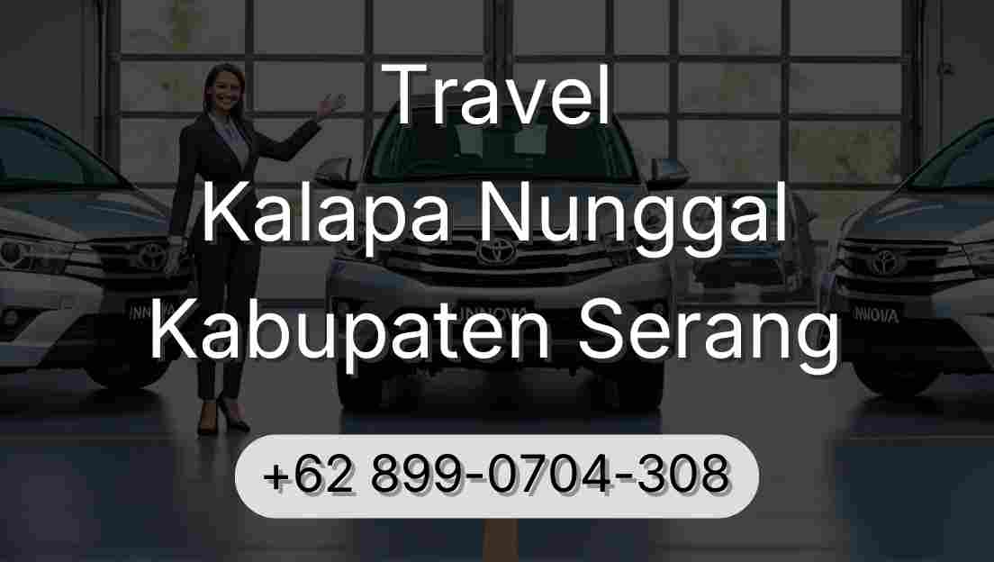 Travel Kalapa Nunggal Kabupaten Serang