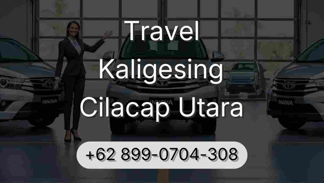 Travel Kaligesing Cilacap Utara