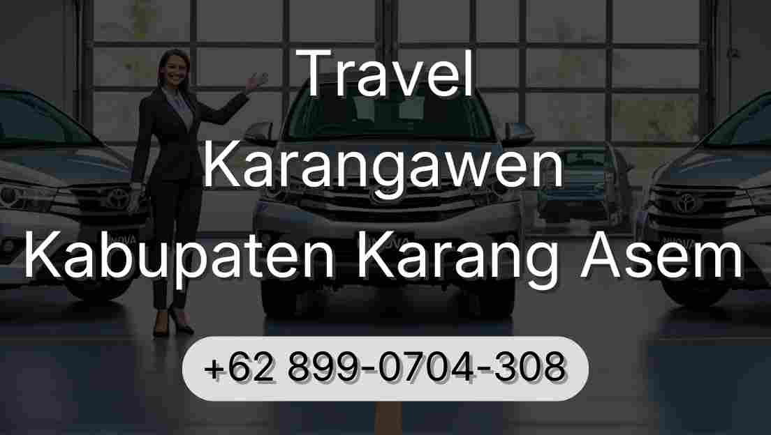 Travel Karangawen Kabupaten Karang Asem