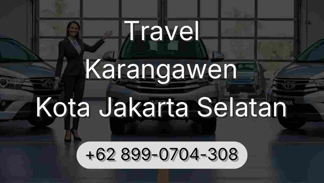 Travel Karangawen Kota Jakarta Selatan
